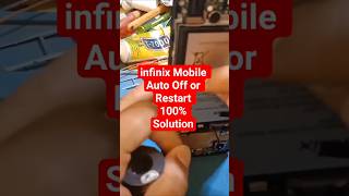 infinix Mobile Auto Off Or Restart Solution #smartphone #repair