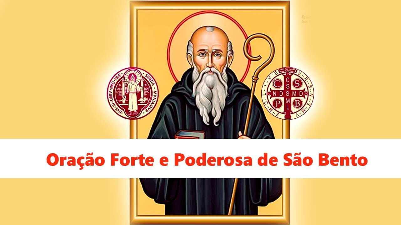 Oração Forte e Poderosa a São Bento para afastar o mal - YouTube