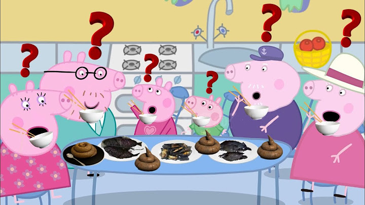 Bữa Cơm Bất Ổn Nhà Peppa Và Những Câu Chuyện Hài Khác 💀🤣