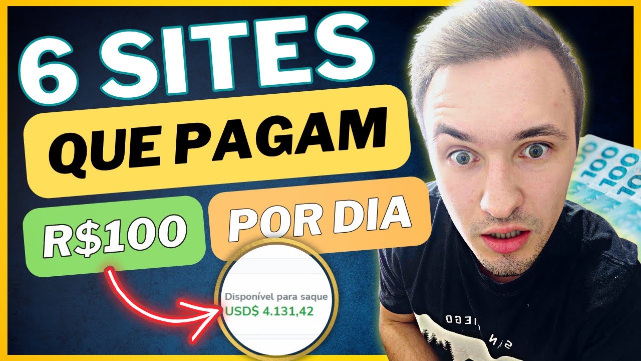 06 SITES QUE PAGAM 100 REAIS POR DIA! (Sites para Ganhar Dinheiro na Internet)