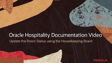 Hospitality Documentation–OPERA Cloud: Update Room Status using Housekeeping Board