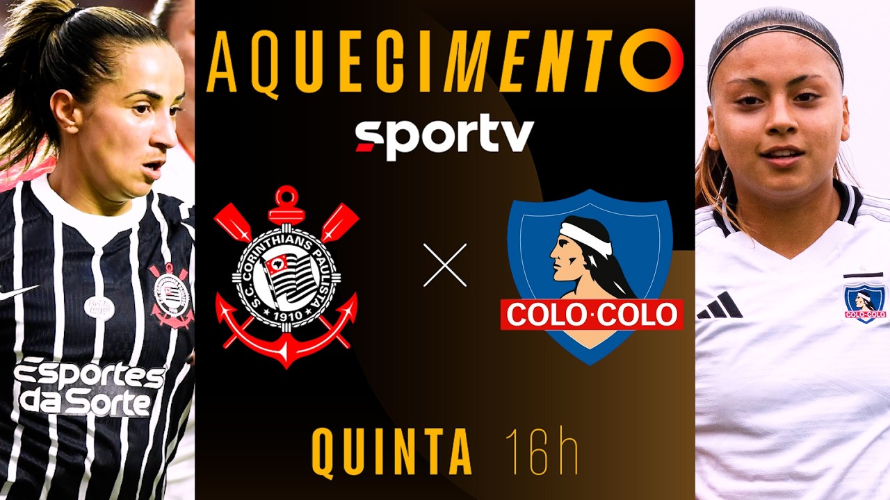 CORINTHIANS X COLO COLO | AQUECIMENTO AO VIVO | LIBERTADORES FEMININA 2026 | #live | sportv