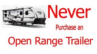 Never Purchase an Open Range RV Trailer  Leak City