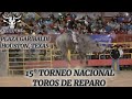 !! GUARDARON SUS MEJORES CARTAS!! 15o TORNEO NACIONAL TOROS DE REPAROS 2021 HOUSTON TEXAS