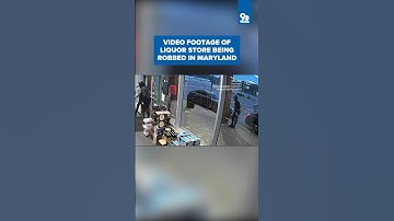 Video of liquor store being robbed in Maryland
