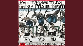 Franz Josef Degenhardt – Kommt an den Tisch unter Pflaumenbäumen
