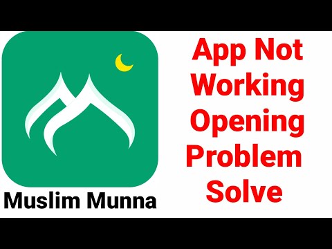 Muslim Muna App Not Working Problem Solved | Muslim Muna App Not Opening & starting in Android & Ios