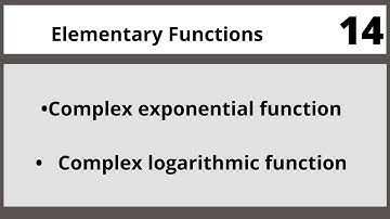Elementary functions|Complex analysis in Hindi Urdu MTH324 LECTURE 14