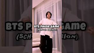 Bts Pause Game School Edition