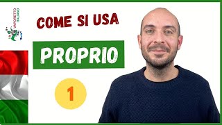 L'uso di PROPRIO in italiano | Video #1: PROPRIO come aggettivo possessivo
