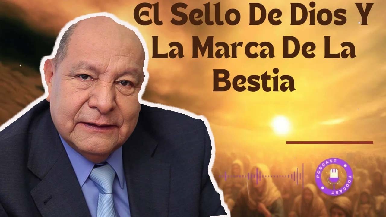 El Sello De Dios Y La Marca De La Bestia - Pastor Alejandro Bullón