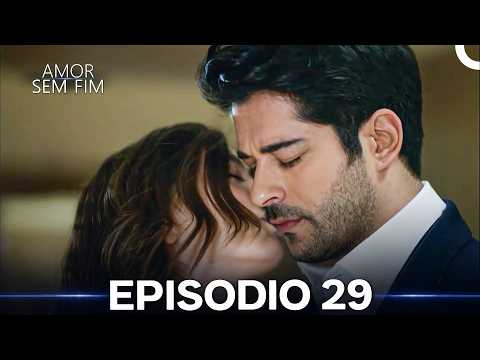 Amor Sem Fim Episódio 29 (Dublagem em Português)