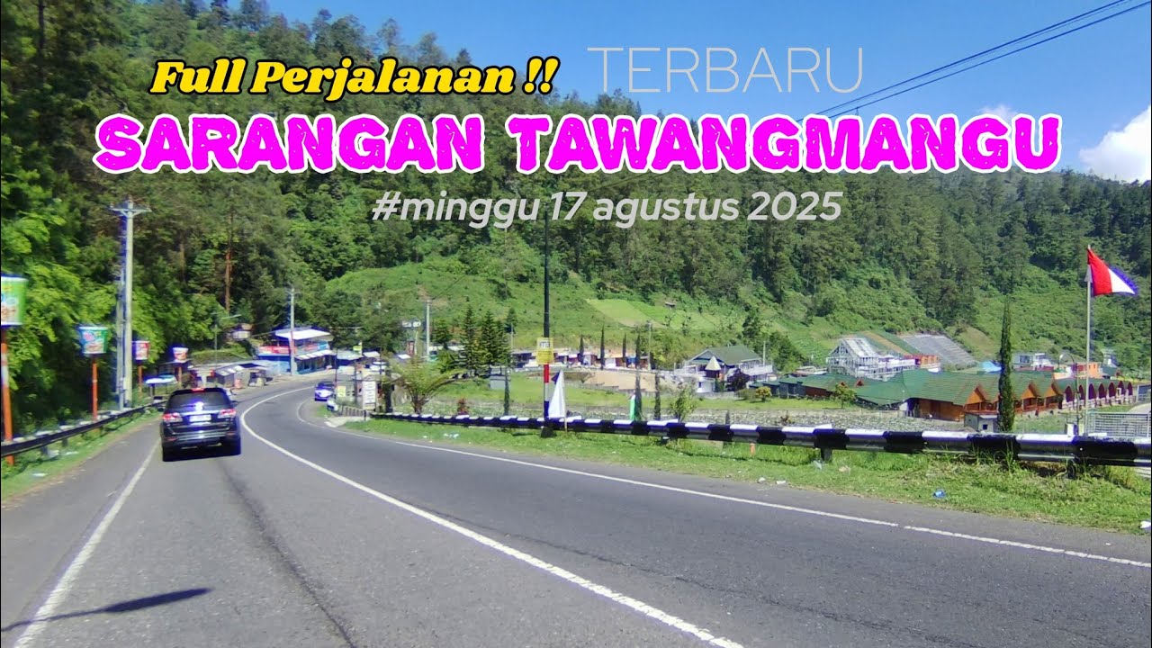 Full perjalanan Sarangan sampai Tawangmangu terbaru, spesial hari minggu 17 Agustus 2025 sangat rame