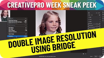 How to Double Image Resolution Using Bridge (Video Tutorial)