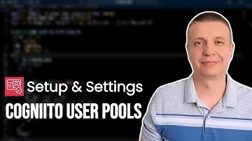 Amazon Cognito User Pools Made Easy: Setup & Settings You MUST Know
