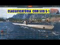 🔴WORLD of WARSHIPS - JOGANDO CLASSIFICATÓRIA COM SUB S-1 @WorldofWarshipsOfficialChannel
