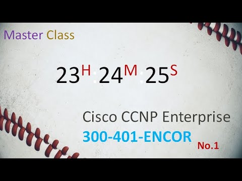 CCNP Enterprise350-401 ENCOR - Cisco Core Technologies- Cisco CCNP Series