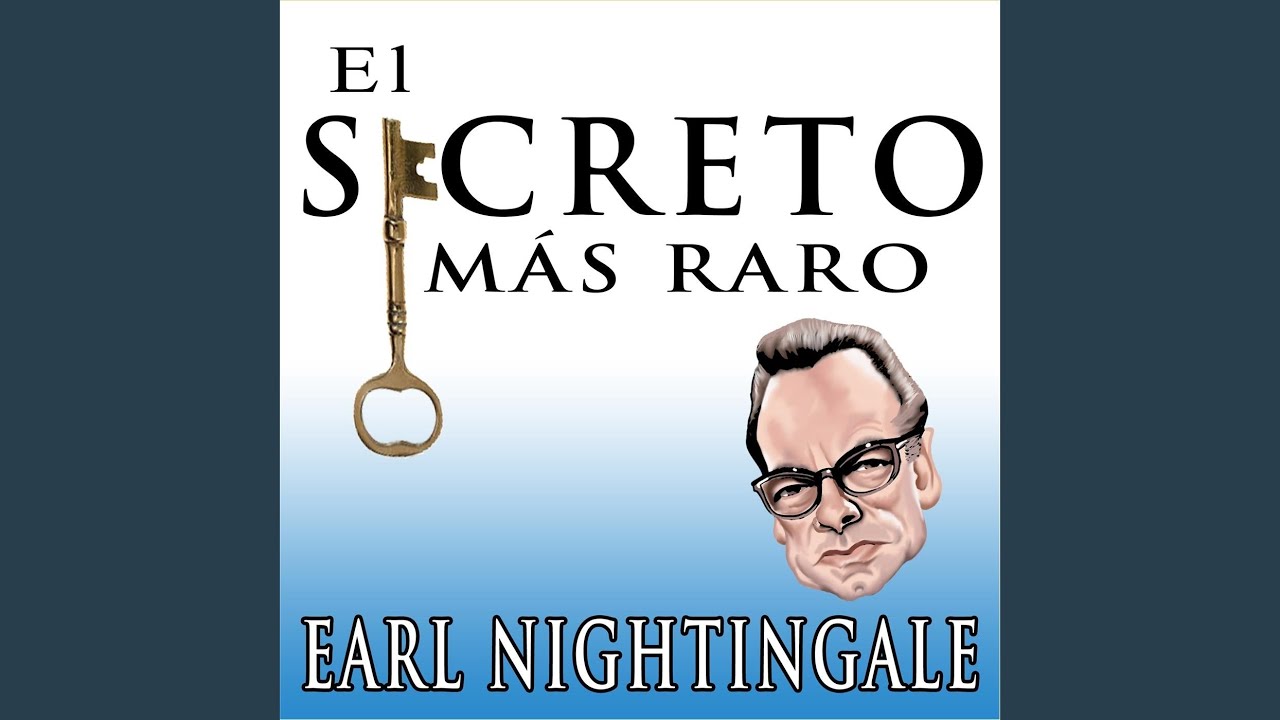 El secreto mas raro earl nightingale pdf 2017 El secreto mas raro earl nightingale pdf 2017
