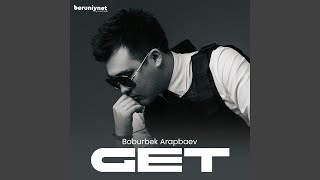 Get - Boburbek Arapbaev