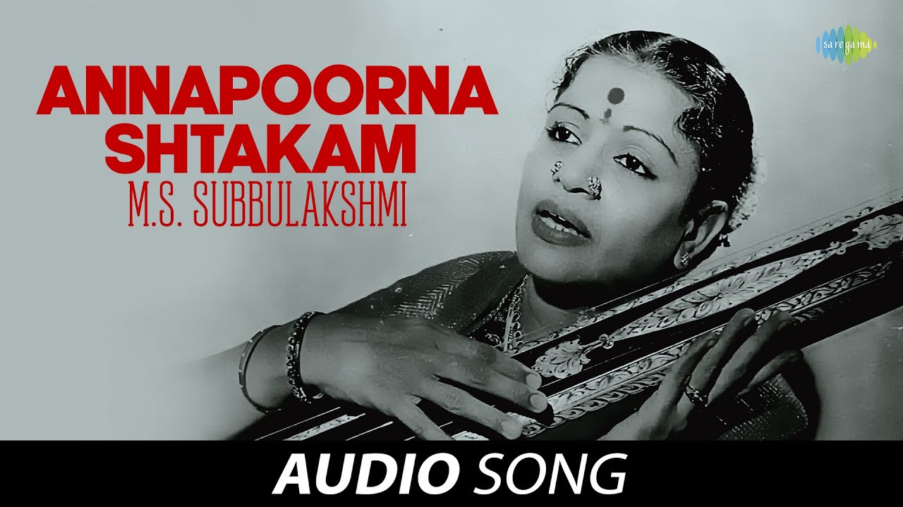 Annapoorna Shtakam  Audio Song  M S Subbulakshmi  Radha Vishwanathan  Carnatic  Classical Music