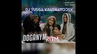 Amalia - Doganym Dj Ýusga Krasnavodsk RİTM