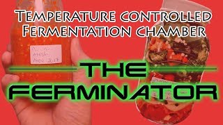 The Ferminator: Build your own temperature controlled fermenting chamber