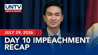 RECAP: The Senate impeachment court gives updates on Day 10 of impeachment trial | July 29, 2026