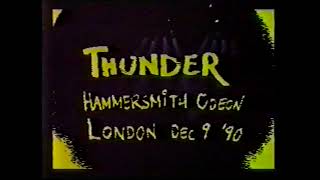 Thunder / David Coverdale / Adrian Vandenberg - 1990-12-09 London - Can't Get Enough