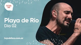 Playa de Río: Día 06 - Festival País 2022