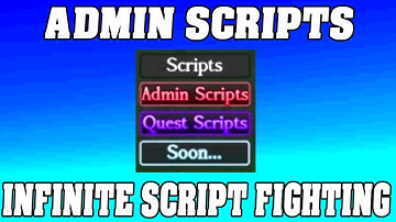 ADMIN SCRIPTS in INFINITE SCRIPT FIGHTING ! 😱