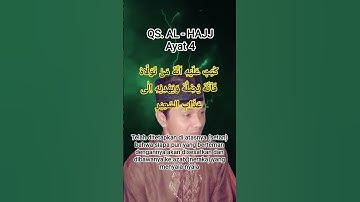 Thumbnail of QS. AL - HAJJ Ayat 4 #alquran #alquranulkarim #love #cover#story