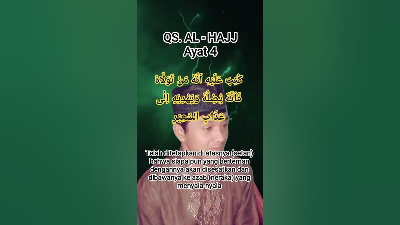 QS. AL - HAJJ Ayat 4 #alquran #alquranulkarim #love #cover#story