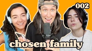 How Do I Flirt Without Looking Dumb? | Chosen Family Podcast | #002
