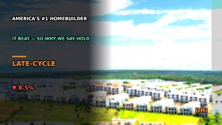 D.R. Horton Stock: America's #1 Homebuilder Beat Earnings — So Why We Say HOLD