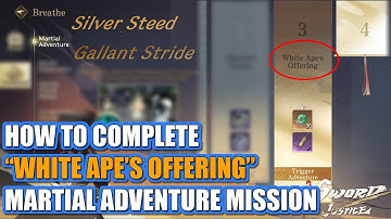 Sword of Justice – How to Clear “White Ape’s Offering” Quest | Unlock Ape’s Play & Torch Skill