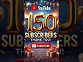 Thank You for 150 Subscribers 🎉 | 150 Subs Celebration | YouTube Family Growing❤️#shorts #thankyou
