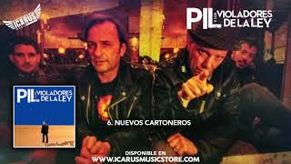 PIL Y LOS VIOLADORES DE LA LEY   6  Nuevos Cartoneros Del disco Ultimo Hombre FULL ALBUM 2015 Oficia