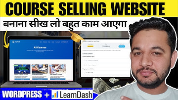 How to Build an Online Course Selling Website in Wordpress using LearnDash + Woocomerce | Hindi 🔥
