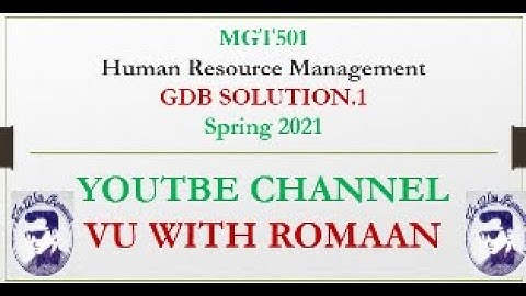 Human Resource Management (MGT501)-GDB SOLUTION SPRING 2021//VU GDB SOLUTIONS //