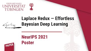 NeurIPS 2021: Laplace Redux -- Effortless Bayesian Deep Learning