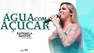 RAFAELA SANTOS A FAVORITA - ÁGUA COM AÇUCAR chords