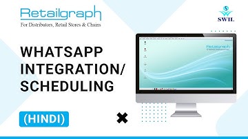 How to Integrate/Schedule WhatsApp in SwilERP(Retailgraph) Software