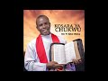 Rev Fr, Ejike Mbaka -  Kosara Ya Chukwu - Latest Igbo song 2022