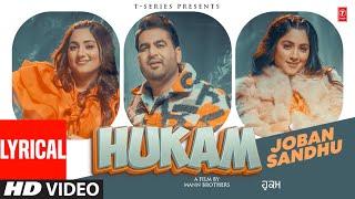 Hukam (Video Song) With Lyrics | Joban Sandhu, Vicky Dhaliwal | Latest Punjabi Songs 2023 | T-Series