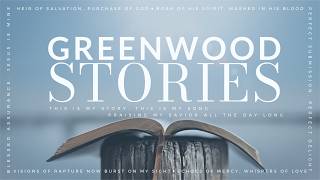 Greenwood Stories: God's Faithfulness