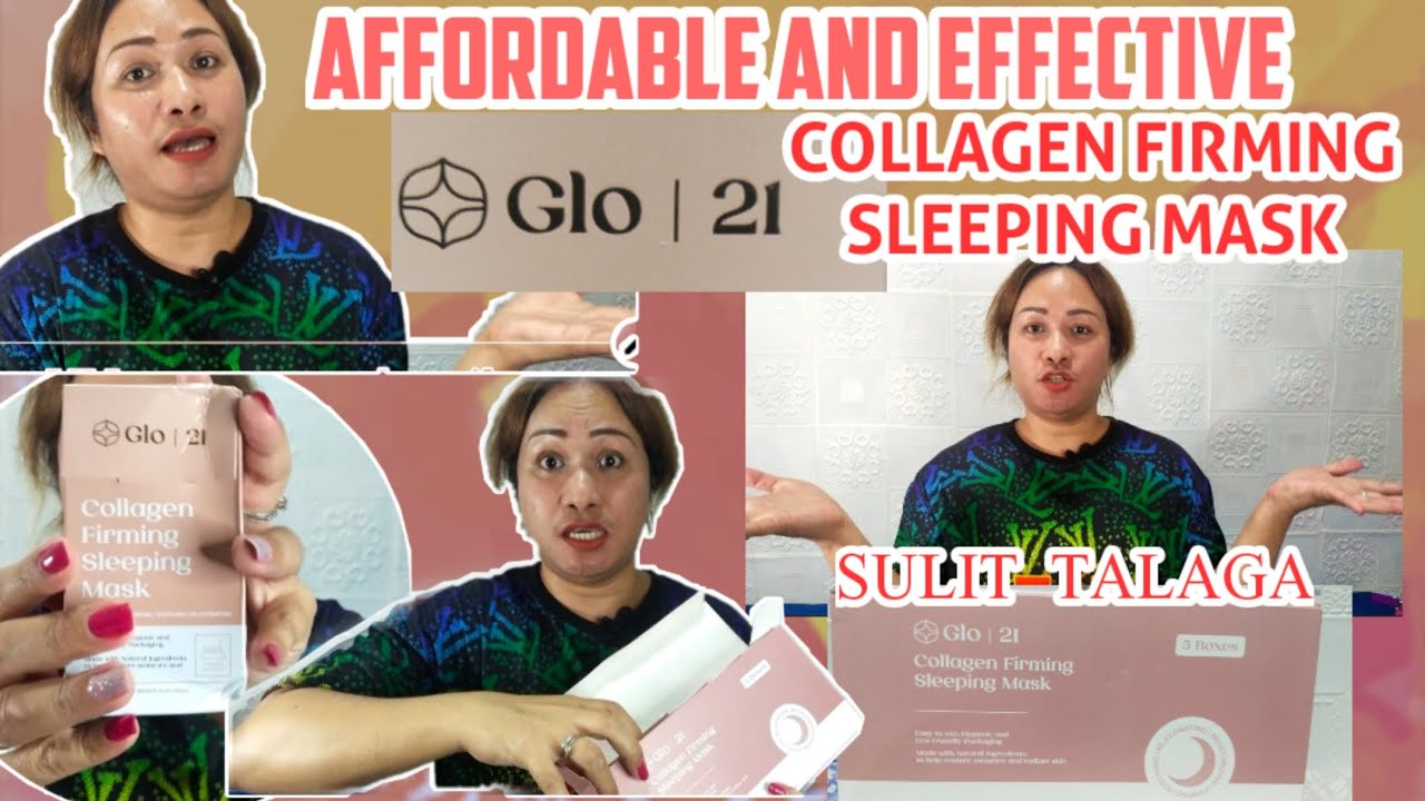 GLO21 COLLAGEN FIRMING SLEEPING MASK LEGIT & EFFECTIVE TO PROMISE/Riner Billones Vlog YouTube
