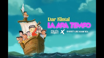 Palita Project x Barry Likumahuwa - La Apa Tempo ( Animated Video )