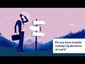 Do You Have Trouble Making Big Decisions at Work?