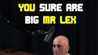 Joe Rogan is impressed by Lex&#39;s size (OUT OF CONTEXT EDIT)