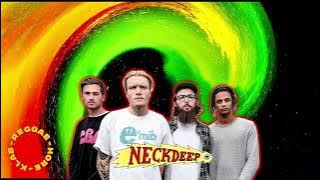 DECEMBER - NECK DEEP (KLAB REGGAE HORE)